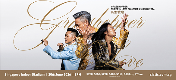 GRASSHOPPER THREE IN LOVE CONCERT 草蜢演唱会2026》- 新加坡站